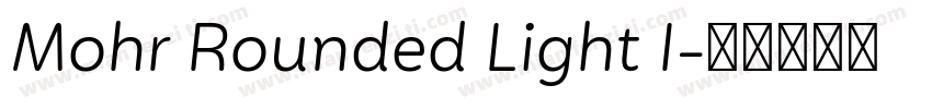 Mohr Rounded Light I字体转换